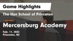 The Hun School of Princeton vs Mercersburg Academy Game Highlights - Feb. 11, 2022