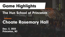 The Hun School of Princeton vs Choate Rosemary Hall  Game Highlights - Dec. 2, 2023