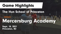 The Hun School of Princeton vs Mercersburg Academy Game Highlights - Sept. 18, 2021