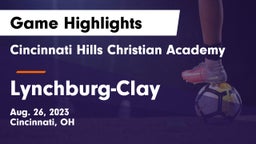 Cincinnati Hills Christian Academy vs Lynchburg-Clay  Game Highlights - Aug. 26, 2023