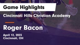 Cincinnati Hills Christian Academy vs Roger Bacon  Game Highlights - April 12, 2023