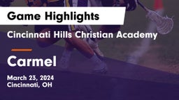Cincinnati Hills Christian Academy vs Carmel  Game Highlights - March 23, 2024