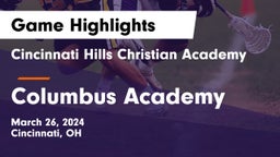 Cincinnati Hills Christian Academy vs Columbus Academy  Game Highlights - March 26, 2024