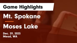 Mt. Spokane vs Moses Lake  Game Highlights - Dec. 29, 2023