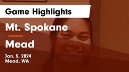 Mt. Spokane vs Mead  Game Highlights - Jan. 5, 2024
