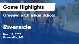 Greenville Christian School vs Riverside  Game Highlights - Nov. 14, 2023