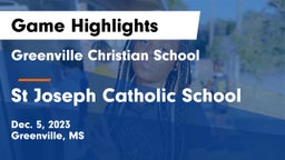 Greenville Christian School vs St Joseph Catholic School Game Highlights - Dec. 5, 2023