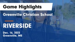 Greenville Christian School vs RIVERSIDE Game Highlights - Dec. 16, 2023