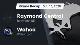 Recap: Raymond Central  vs. Wahoo  2020