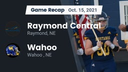 Recap: Raymond Central  vs. Wahoo  2021
