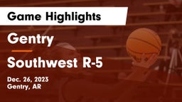 Gentry  vs Southwest R-5  Game Highlights - Dec. 26, 2023