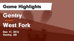 Gentry  vs West Fork  Game Highlights - Dec 17, 2016