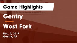 Gentry  vs West Fork  Game Highlights - Dec. 3, 2019