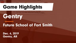 Gentry  vs Future  School of Fort Smith Game Highlights - Dec. 6, 2019