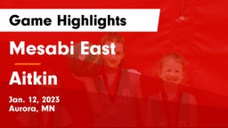 Mesabi East  vs Aitkin  Game Highlights - Jan. 12, 2023