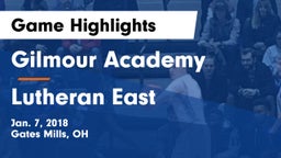 Gilmour Academy  vs Lutheran East  Game Highlights - Jan. 7, 2018