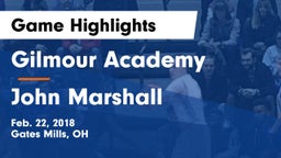 Gilmour Academy  vs John Marshall  Game Highlights - Feb. 22, 2018