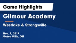 Gilmour Academy  vs Westlake & Strongsville Game Highlights - Nov. 9, 2019