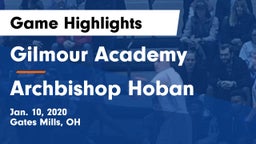 Gilmour Academy  vs Archbishop Hoban  Game Highlights - Jan. 10, 2020