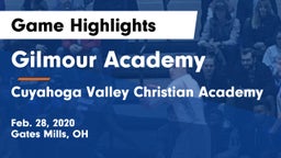 Gilmour Academy  vs Cuyahoga Valley Christian Academy  Game Highlights - Feb. 28, 2020
