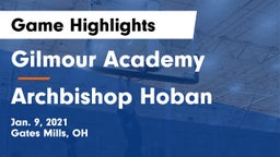 Gilmour Academy  vs Archbishop Hoban  Game Highlights - Jan. 9, 2021