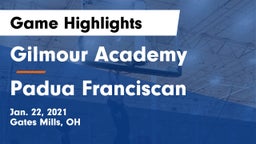 Gilmour Academy  vs Padua Franciscan  Game Highlights - Jan. 22, 2021