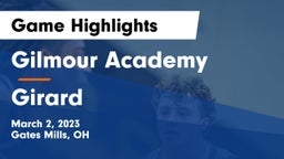 Gilmour Academy  vs Girard  Game Highlights - March 2, 2023
