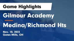 Gilmour Academy  vs Medina/Richmond Hts Game Highlights - Nov. 18, 2023
