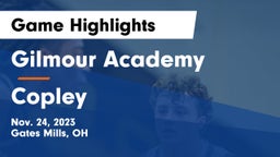 Gilmour Academy  vs Copley  Game Highlights - Nov. 24, 2023