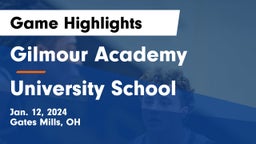 Gilmour Academy  vs University School Game Highlights - Jan. 12, 2024