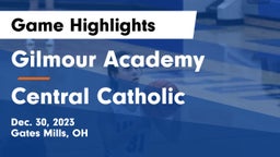 Gilmour Academy  vs Central Catholic  Game Highlights - Dec. 30, 2023