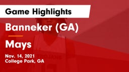 Banneker  (GA) vs Mays  Game Highlights - Nov. 14, 2021