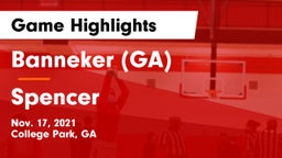 Banneker  (GA) vs Spencer  Game Highlights - Nov. 17, 2021