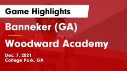 Banneker  (GA) vs Woodward Academy Game Highlights - Dec. 7, 2021