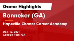 Banneker  (GA) vs Hapeville Charter Career Academy Game Highlights - Dec. 12, 2021