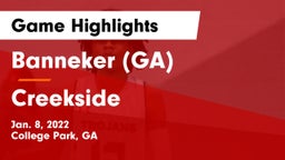 Banneker  (GA) vs Creekside  Game Highlights - Jan. 8, 2022