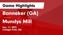 Banneker  (GA) vs Mundys Mill  Game Highlights - Jan. 11, 2022