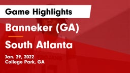 Banneker  (GA) vs South Atlanta  Game Highlights - Jan. 29, 2022