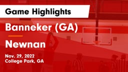Banneker  (GA) vs Newnan  Game Highlights - Nov. 29, 2022