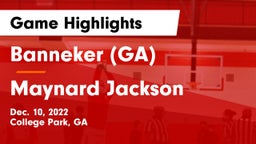 Banneker  (GA) vs Maynard Jackson  Game Highlights - Dec. 10, 2022