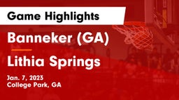 Banneker  (GA) vs Lithia Springs  Game Highlights - Jan. 7, 2023