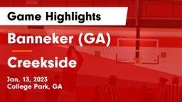 Banneker  (GA) vs Creekside  Game Highlights - Jan. 13, 2023