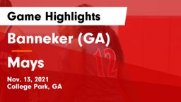 Banneker  (GA) vs Mays  Game Highlights - Nov. 13, 2021