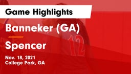 Banneker  (GA) vs Spencer  Game Highlights - Nov. 18, 2021