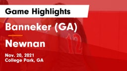 Banneker  (GA) vs Newnan  Game Highlights - Nov. 20, 2021