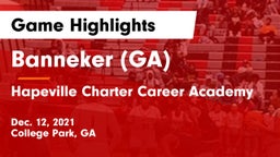 Banneker  (GA) vs Hapeville Charter Career Academy Game Highlights - Dec. 12, 2021