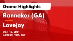 Banneker  (GA) vs Lovejoy  Game Highlights - Dec. 18, 2021