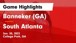 Banneker  (GA) vs South Atlanta Game Highlights - Jan. 30, 2022