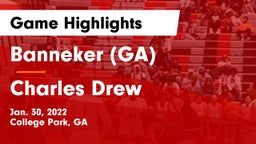 Banneker  (GA) vs Charles Drew Game Highlights - Jan. 30, 2022