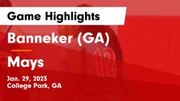 Banneker  (GA) vs Mays  Game Highlights - Jan. 29, 2023